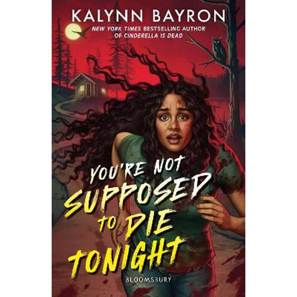 You're Not Supposed to Die Tonight (Paperback) - Kalynn Bayron